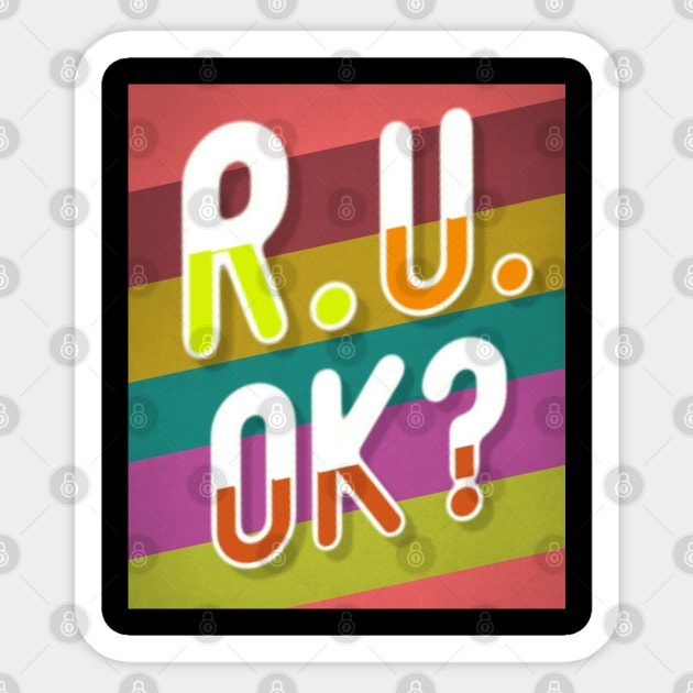 r u ok | are you ok | ru ok Sticker by OrionBlue